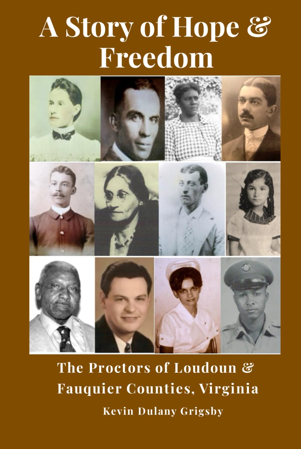 A Story of Hope & Freedom: The Proctors of Loudoun & Fauquier Counties, Virginia      Hardcover – February 7, 2026