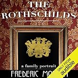 The Rothschilds: A Family Portrait