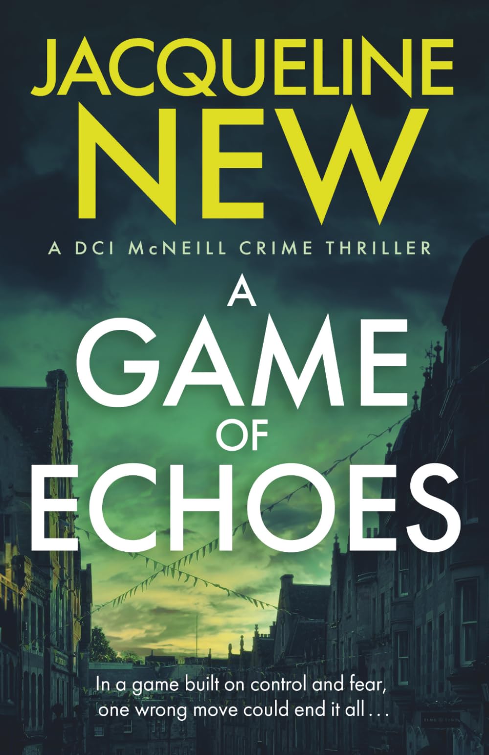 A Game of Echoes: A Scottish crime thriller (DCI McNeill Crime Thriller)