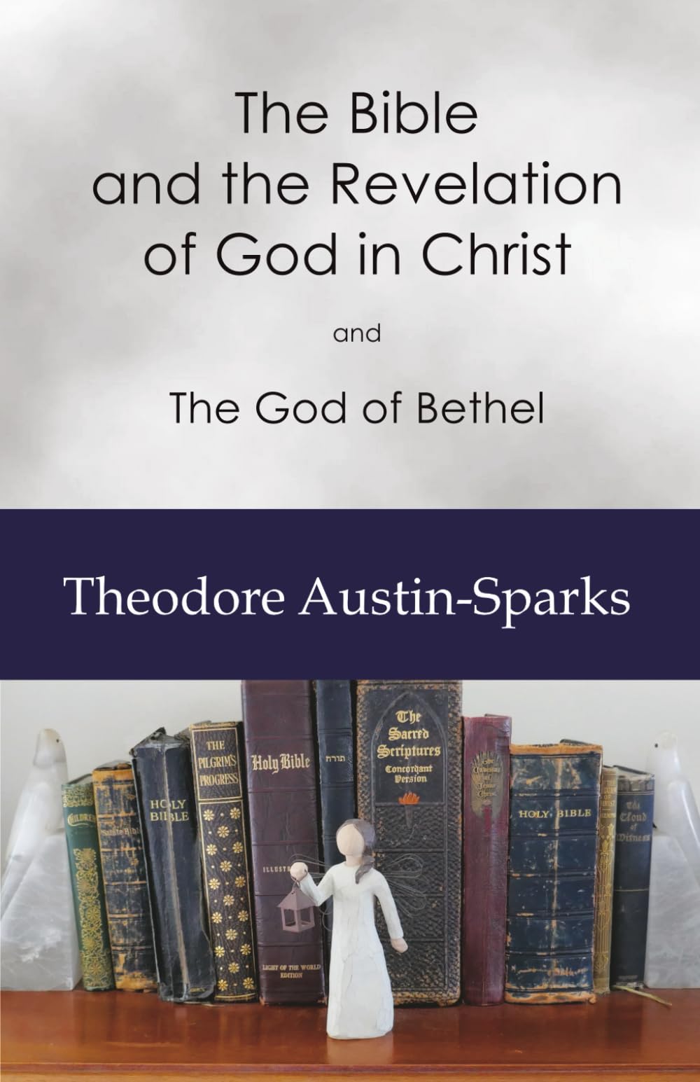 The Bible and the Revelation of God in Christ