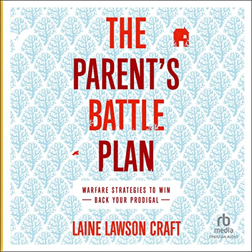 The Parent's Battle Plan by Laine Lawson Craft episode artwork