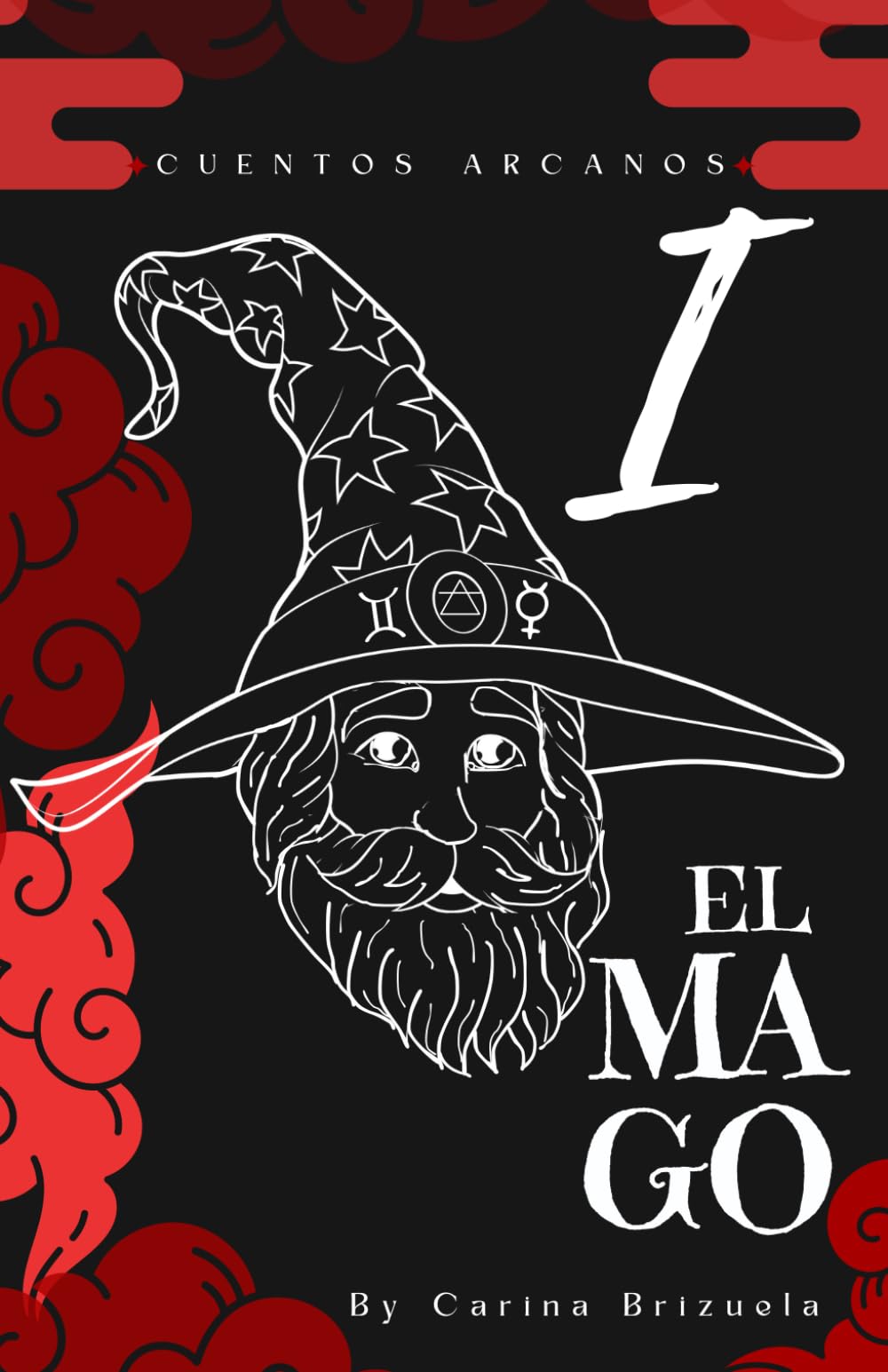 Cuentos Arcanos "1 - El Mago": El despertar del Poder
