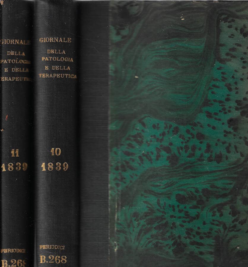  Giornale per servire ai progressi della patologia e della terapeutica Tomi X, XI 1839.