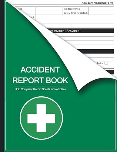 Accident Report Book: HSE Compliant Accident &amp; Incident Log Book to Record All Incident In Your Business ( Workplace Health &amp; Safety Reports ) | Large Print 8.5 x 11 in | 110 Pages