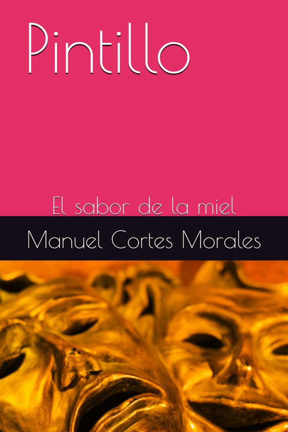 Pintillo: El sabor de la miel