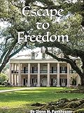 Escape to Freedom (English Edition)
