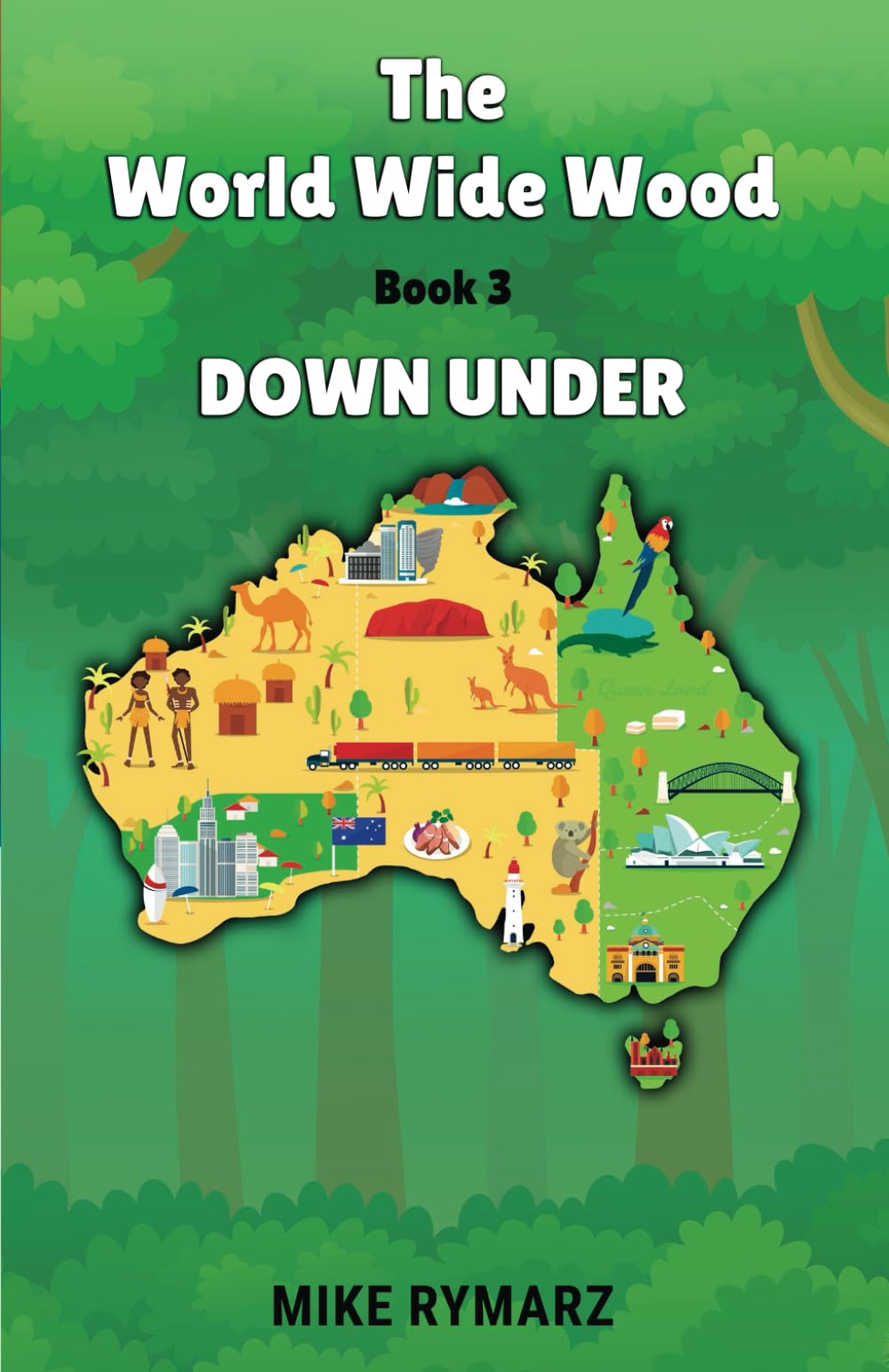 Down Under: The World Wide Wood Series - Book 3
