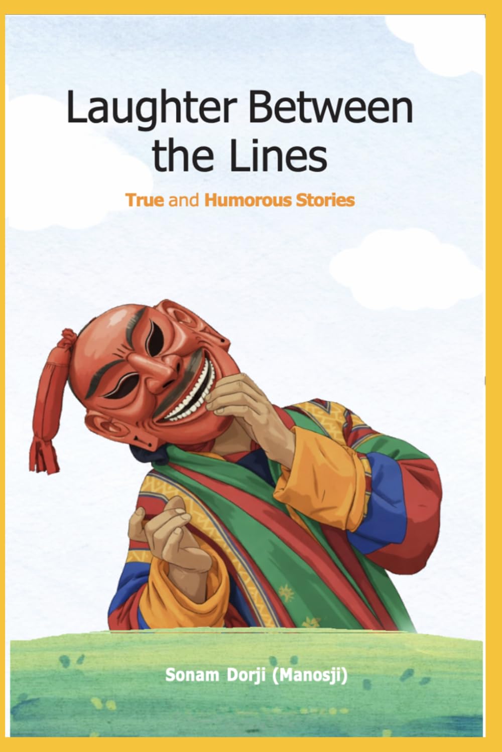 Laughter Between the Lines: True and Humorous Stories