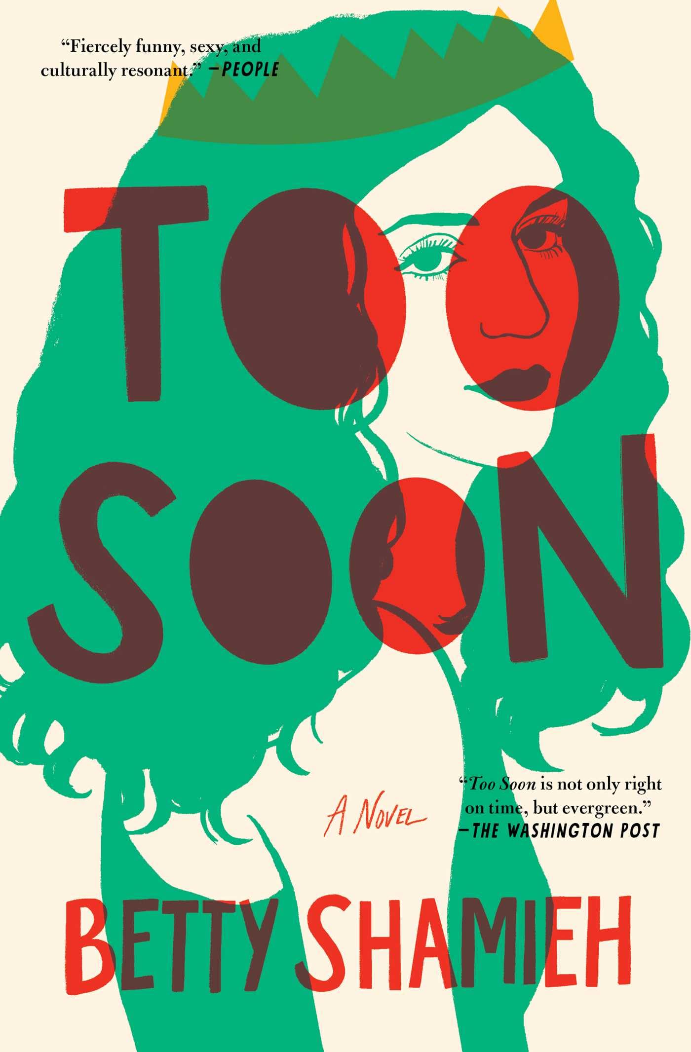 Too Soon : A Novel