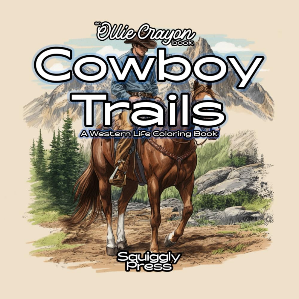 Cowboy Trails: Color the Spirit of the West