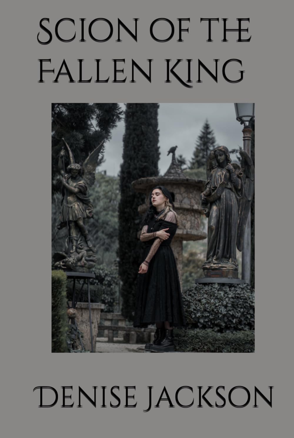 Scion of the Fallen King (Angelic Gothica)