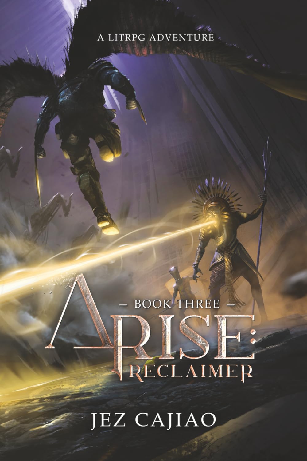 Arise: Reclaimer: A LitRPG Progression Fantasy.