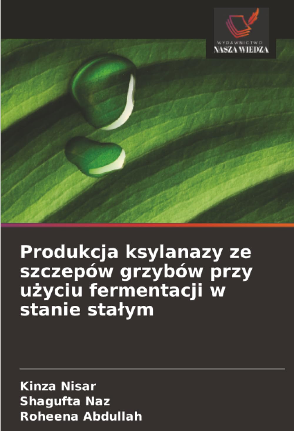 Produkcja ksylanazy ze szczepów grzybów przy użyciu fermentacji w stanie stałym