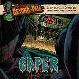 Tales from Beyond the Pale, Season 2: Caper
