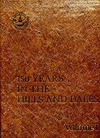 150 Years in the Hills and Dales A Bicentennial History of Hillsdale County, Michigan Volume One B005571PBQ Book Cover