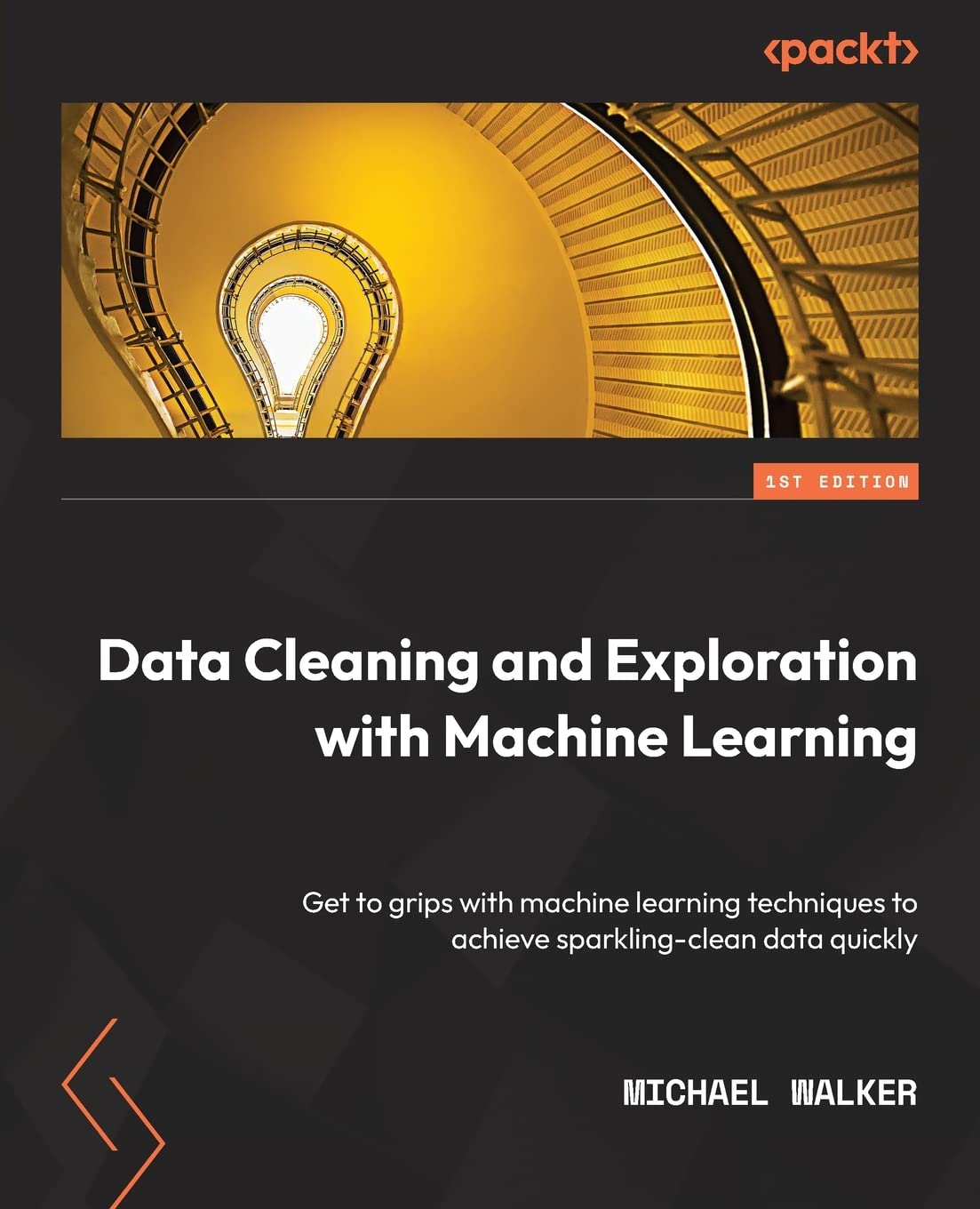 Data Cleaning and Exploration with Machine Learning: Get to grips with ...