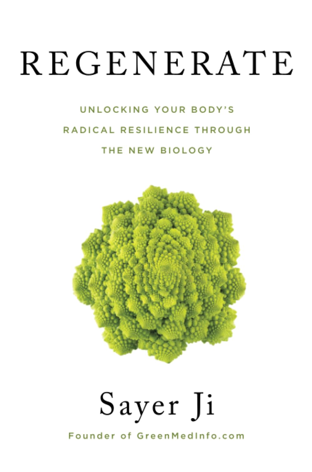 Regenerate: Unlocking Your Body's Radical Resilience through the New Biology