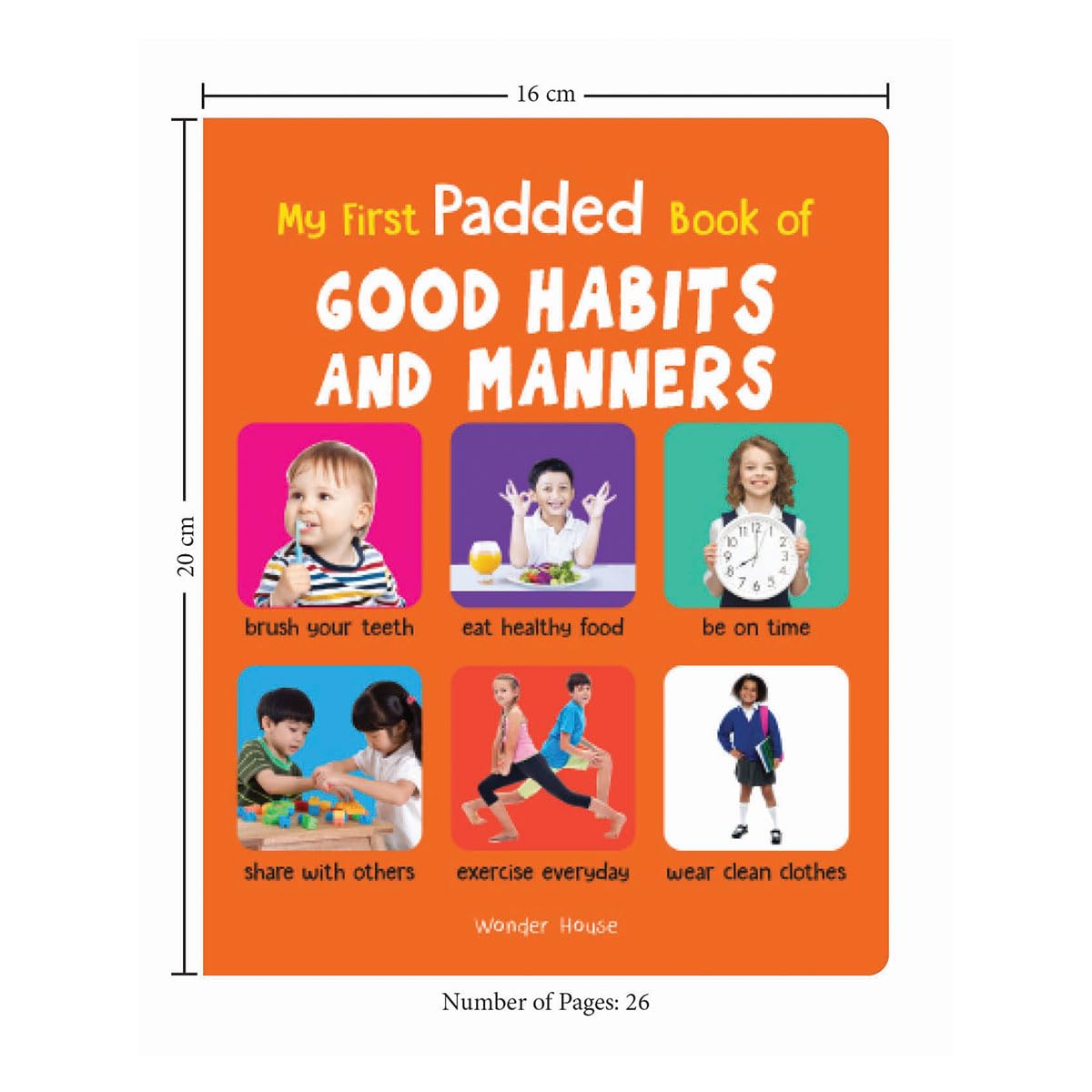 My First Padded Book of Good Habits and Manners: Early Learning Board Book for Kids | Learn Basic Etiquette, Hygiene & Kindness with Bright, Engaging Pictures | Durable Padded Board Book for Babies, Toddlers & Preschoolers | Ages 0β5 Years 1
