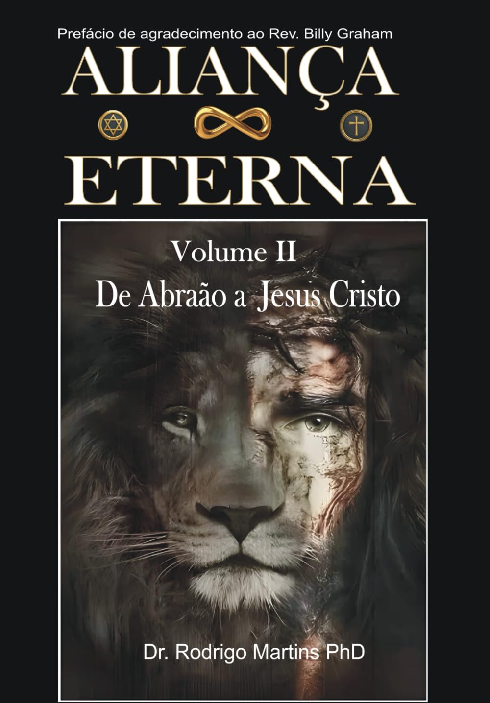ALIANÇA ETERNA – Volume II: De Abraão a Jesus Cristo