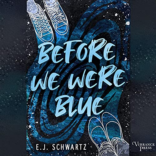 Before We Were Blue by E.J. Schwartz episode artwork