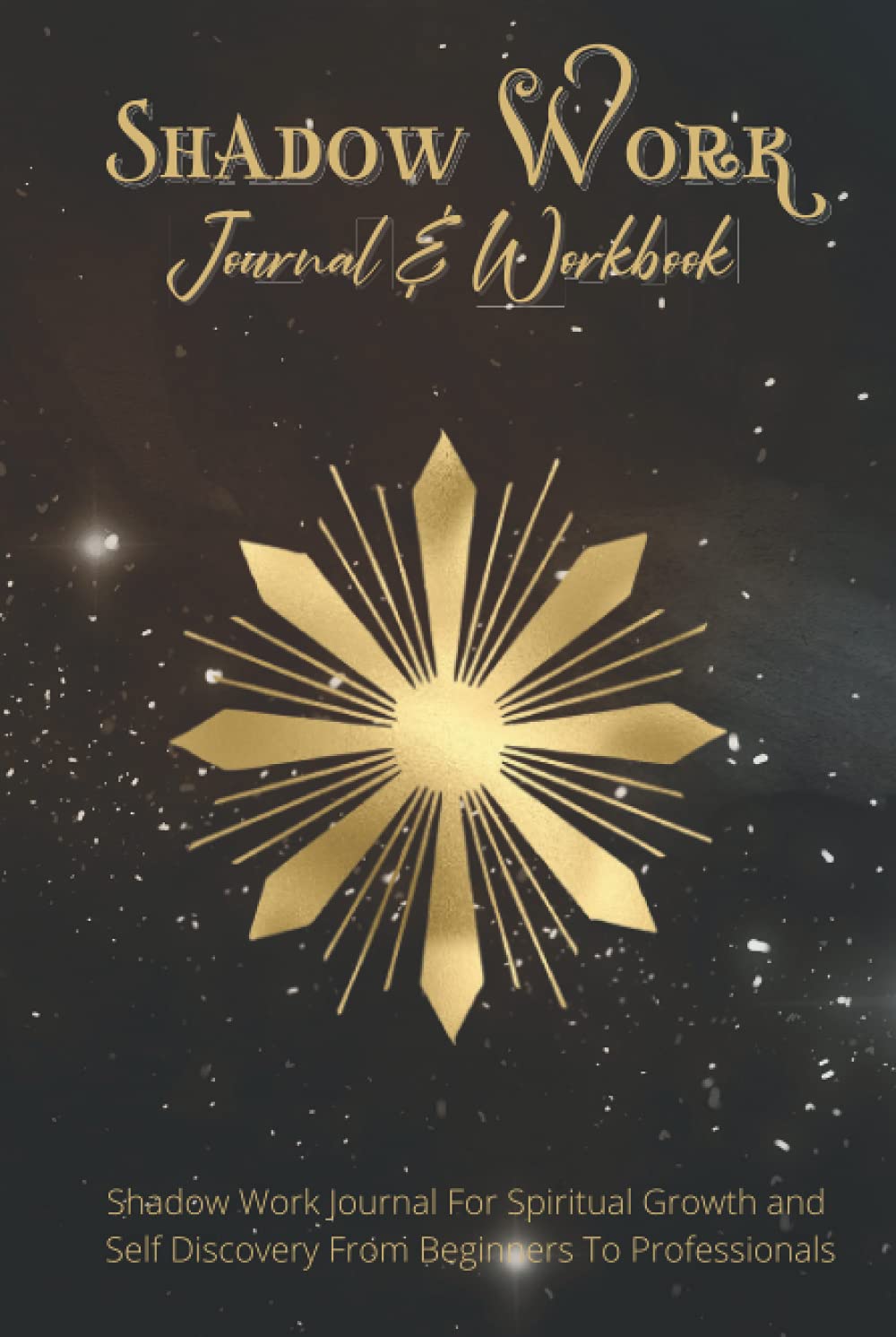 Shadow Work Journal Hardback: Shadow Work Journal and Workbook for Beginners, Celestial Design, Shadow Work Journal Prompts, 200 6"x9" Pages with Journal Prompts and Hardcover