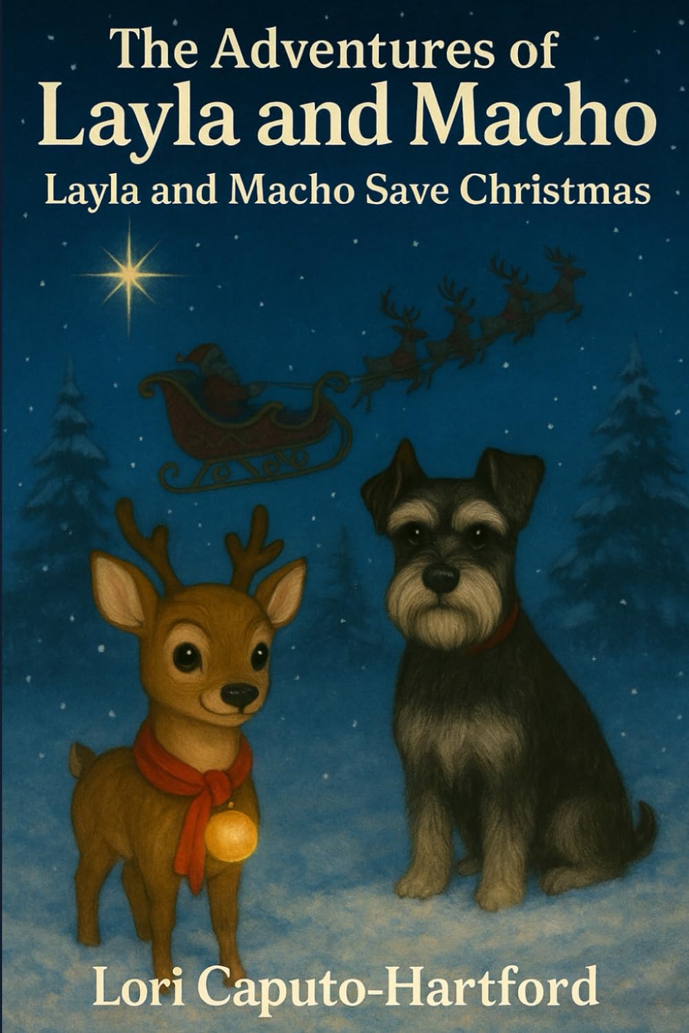 The Adventures of Layla and Macho: Layla and Macho Save Christmas