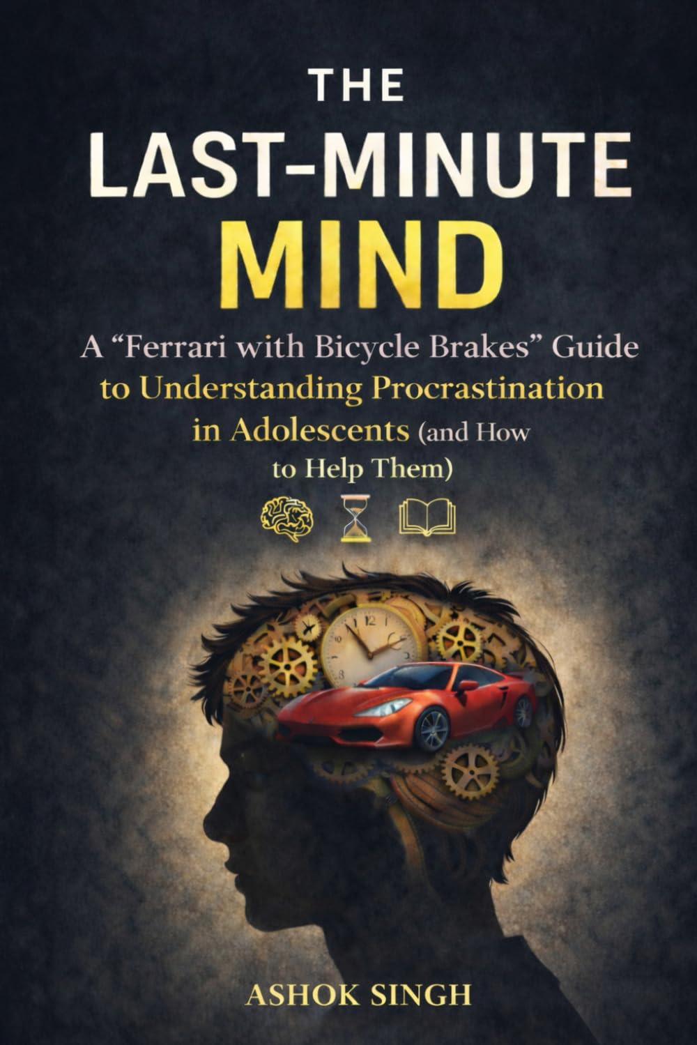 The Last-Minute Mind: A “Ferrari with Bicycle Breaks” Guide to Understanding procrastination in Adolescents (and How to Help Them)