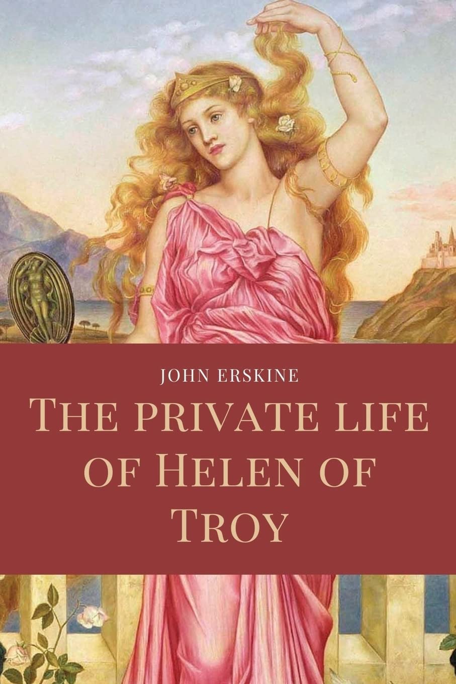 The private life of Helen of Troy: Easy to Read Layout