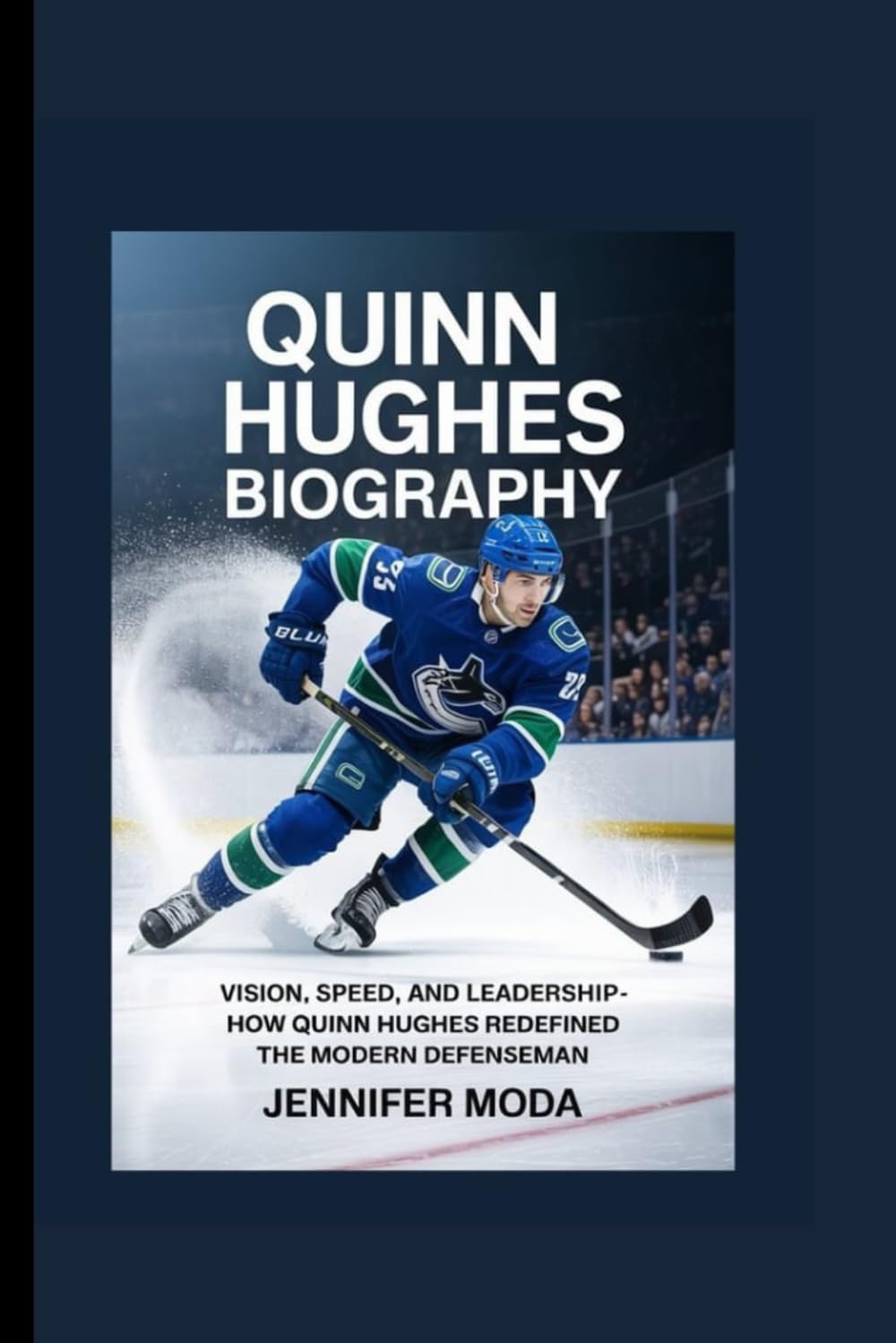 QUINN HUGHES BIOGRAPHY: Vision, Speed, and Leadership- How Quinn Hughes Redefined the Modern Defenseman