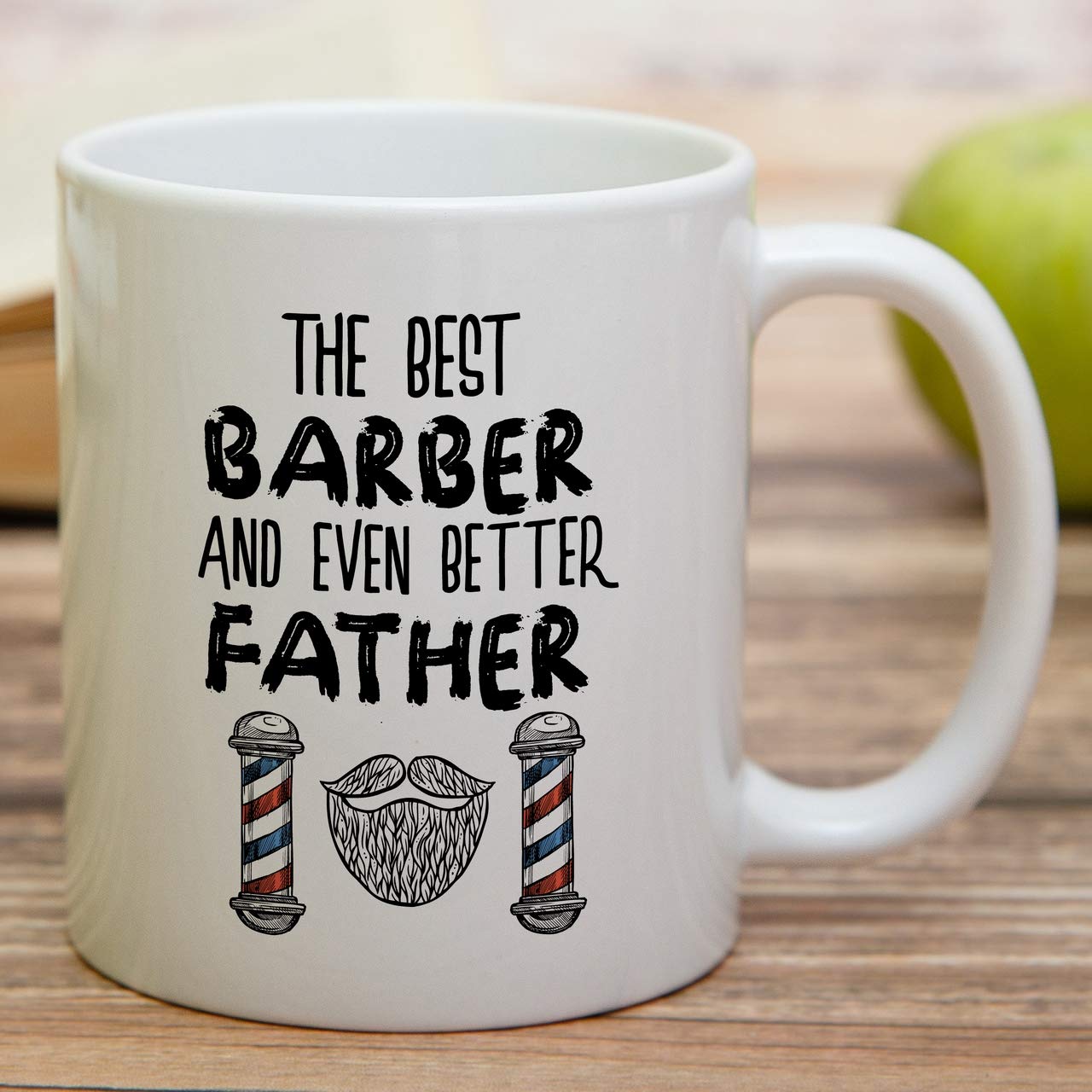 Funny Mug - Best Barber Even Better Father Hairstylist Hairdresser 11 Oz Ceramic Coffee Mugs Funny Sarcasm Inspirational Birthday Gifts