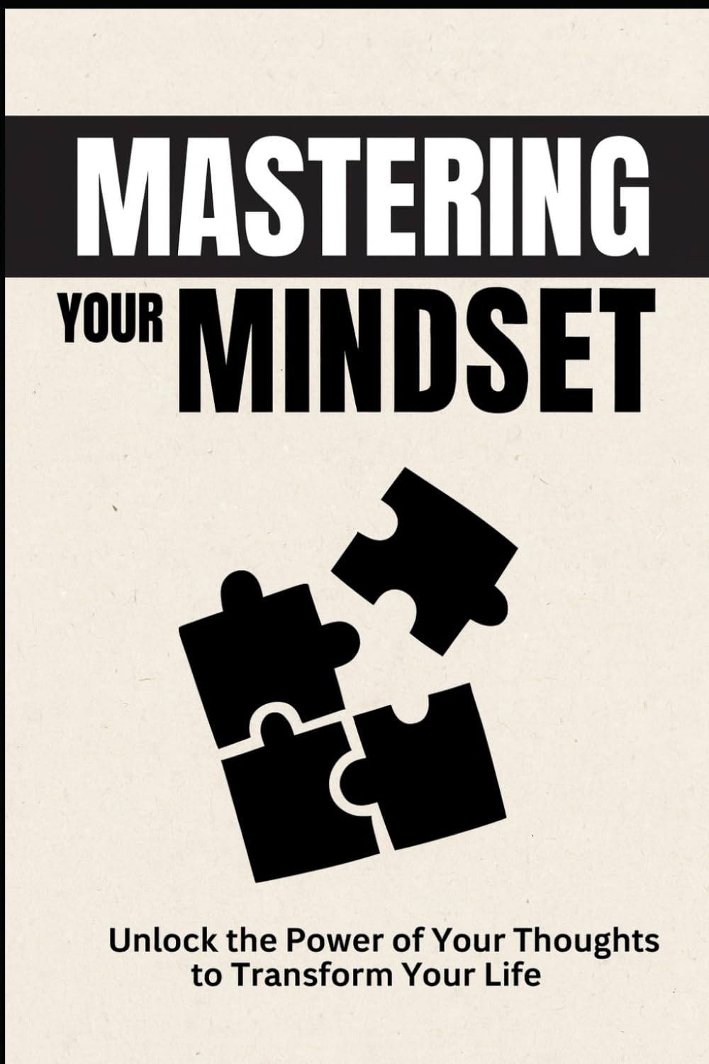MASTERING YOUR MINDSET