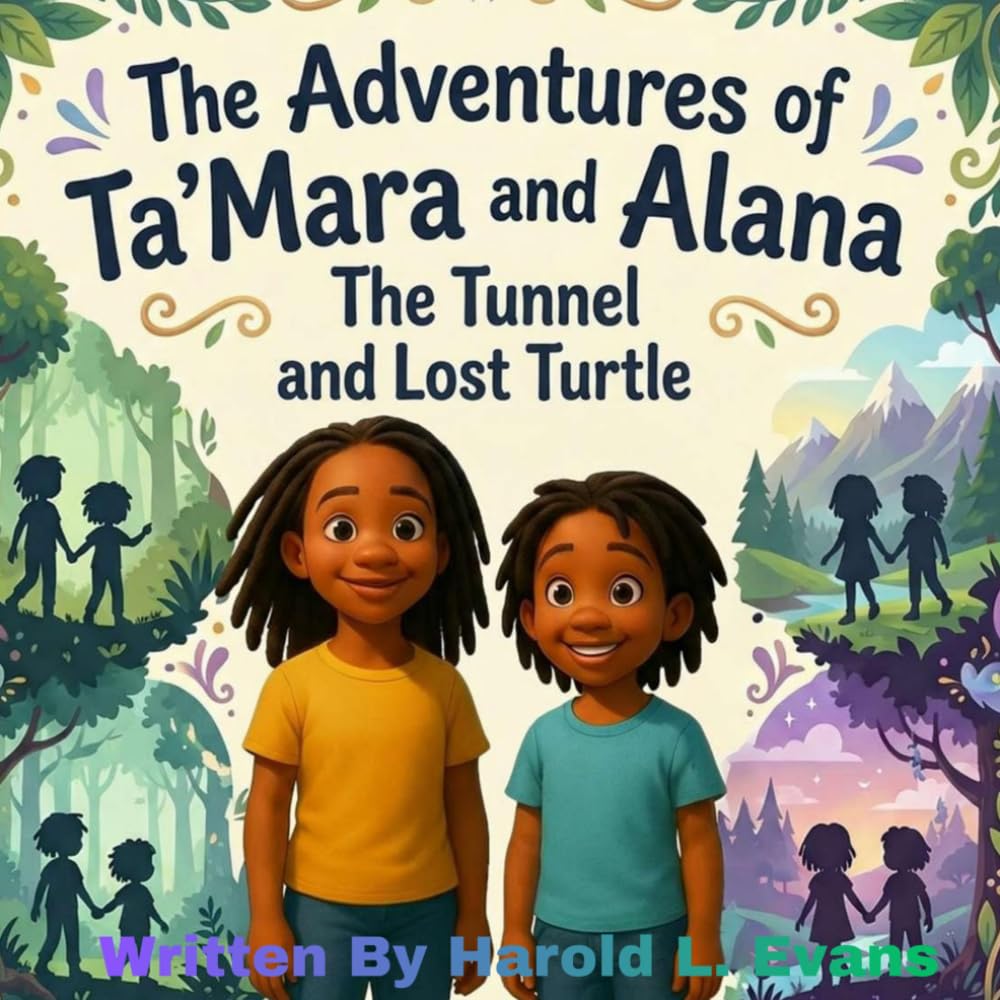The Adventures of Ta'Mara and Alana: The Tunnel and the Lost Turtle