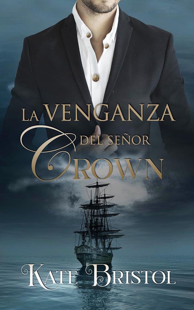 La venganza del señor Crown (Spanish Edition)