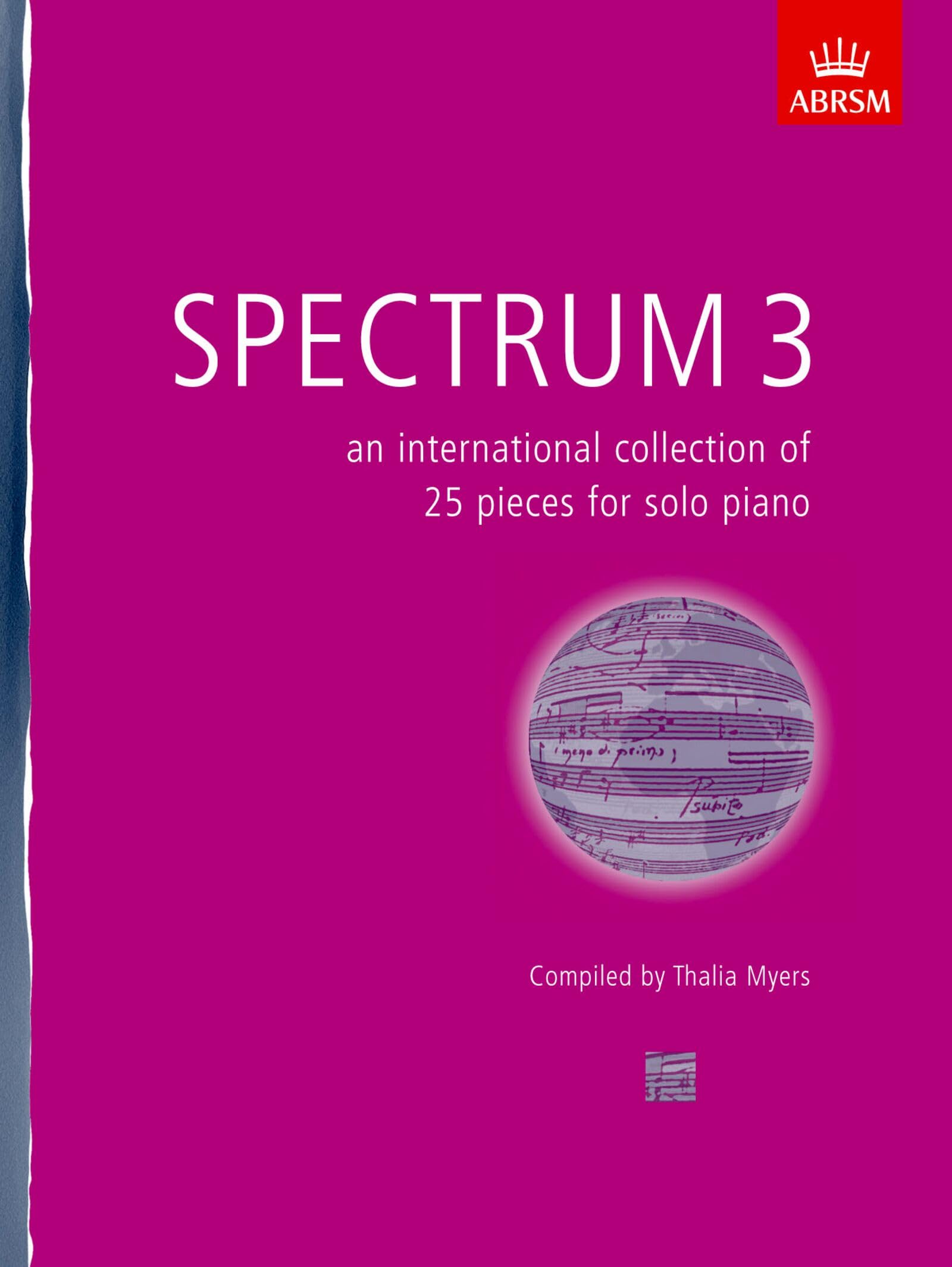 Spectrum 3 (Piano): an international collection of 25 pieces for solo piano (Spectrum (ABRSM))