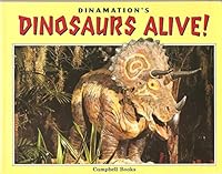 Dinamation's Dinosaurs Alive 0590470825 Book Cover