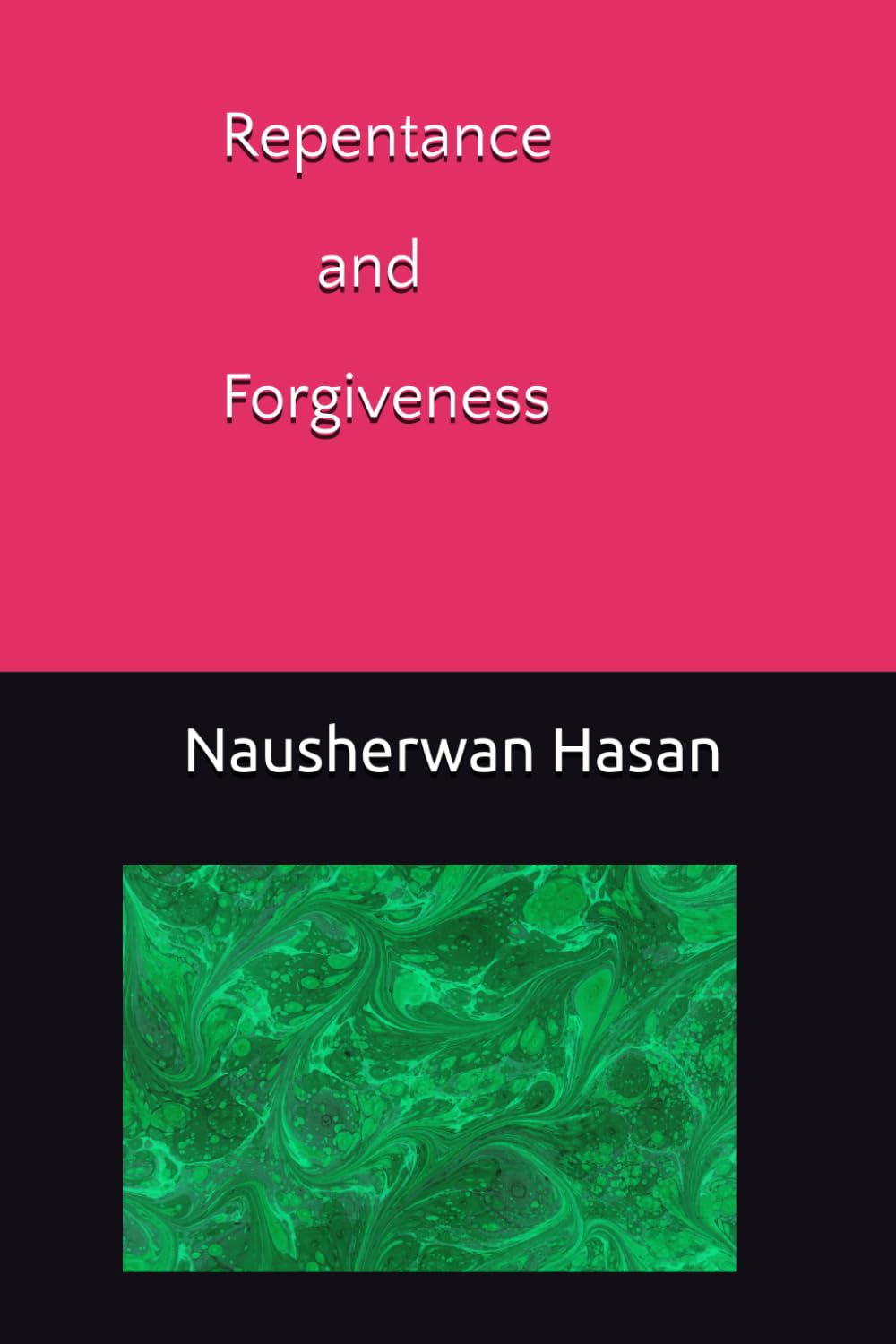 Repentance and Forgiveness: Quran Verses for Believers Seeking Forgiveness (Selected Topics of the Quran)