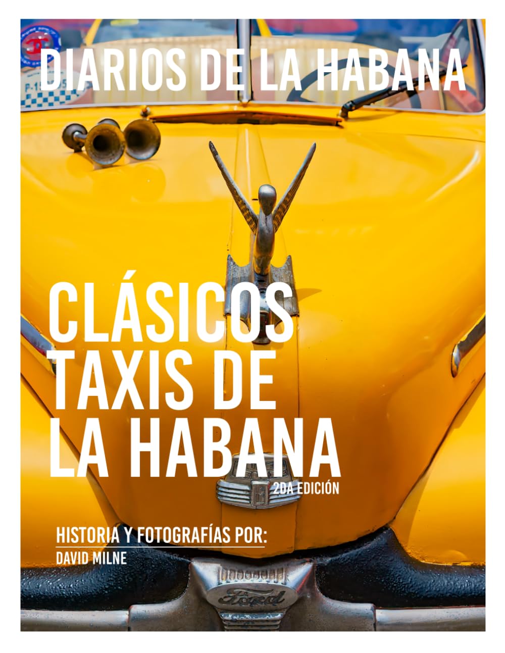 Diarios de La Habana: Clásicos Taxis de La Habana