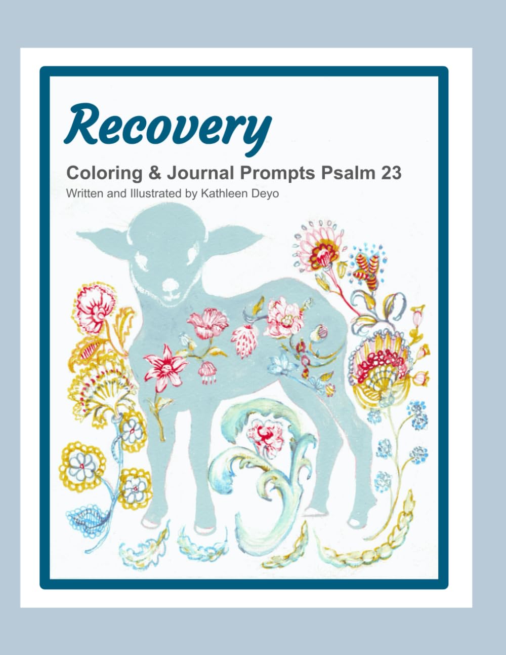 Recovery Coloring & Journal Prompts Psalm 23 (Substance Abuse Recovery)