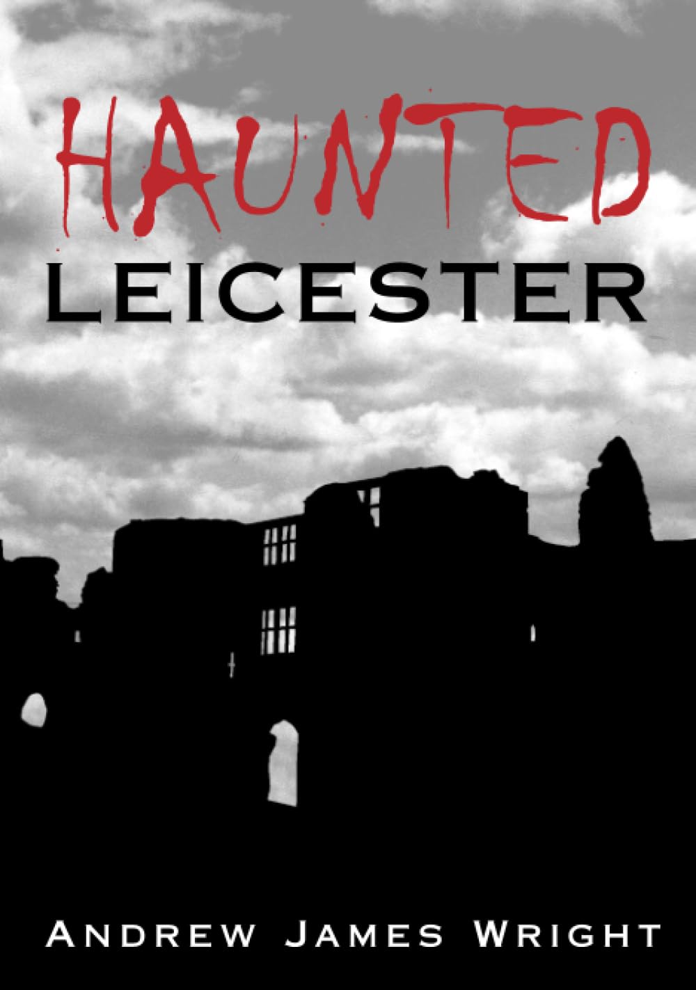Haunted Leicester
