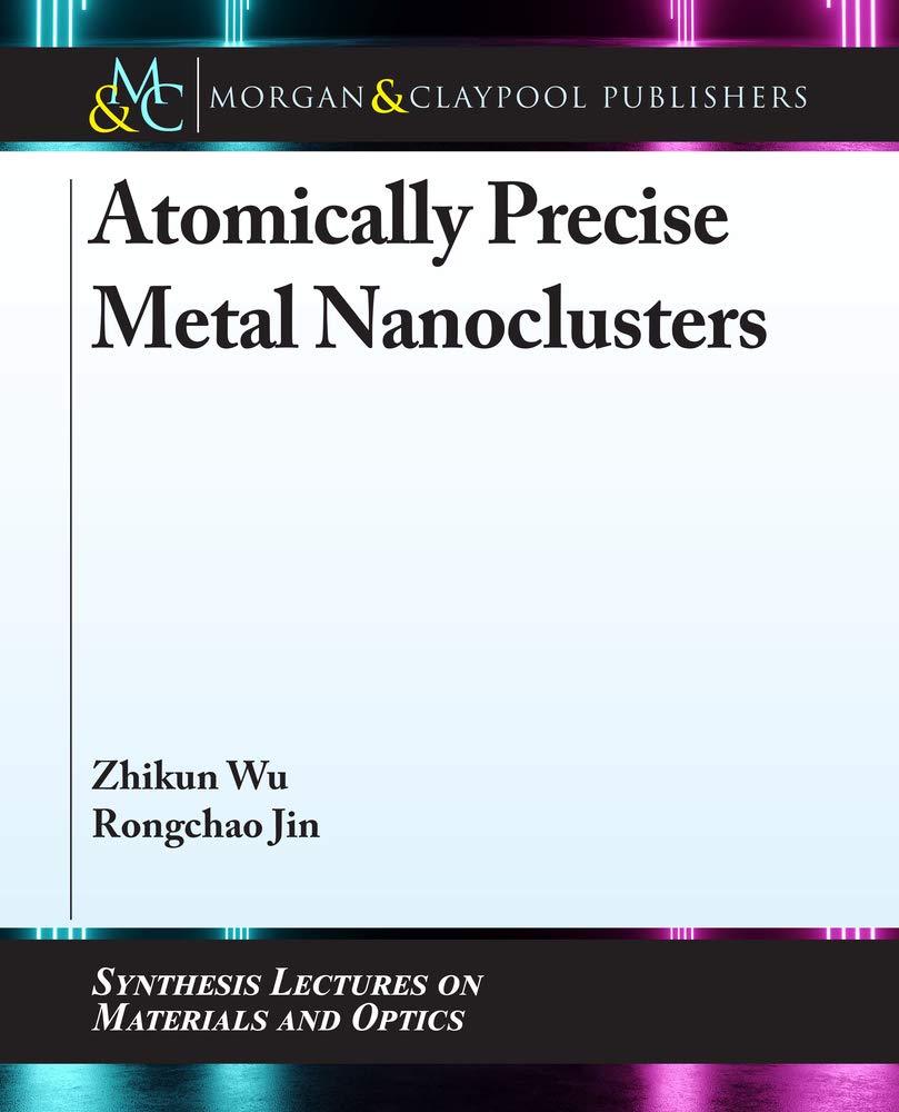 Buy Atomically Precise Metal Nanoclusters — BookShops.in