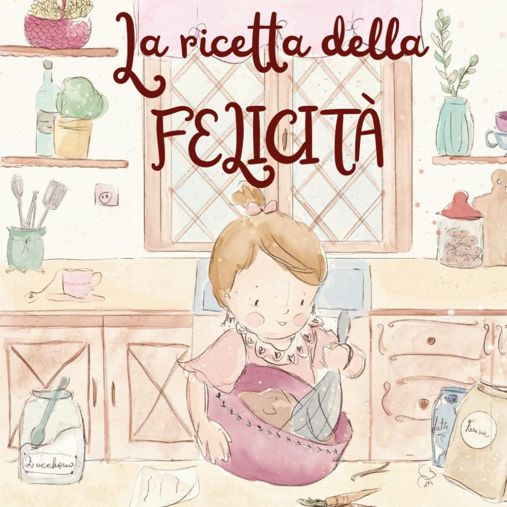 La ricetta della felicità