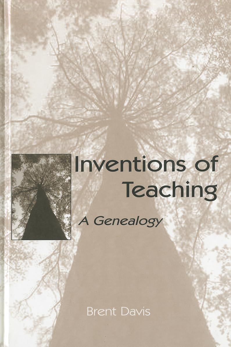 Inventions of Teaching: A Genealogy