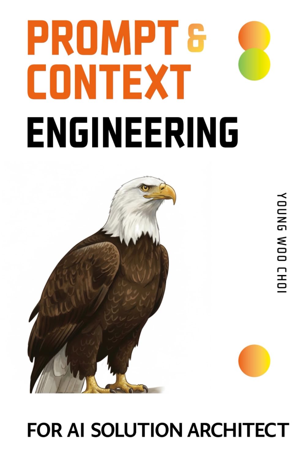 Prompt & Context Engineering For AI Solution Architects: (Not Prompt Tricks—AI Project & Risk Managing)