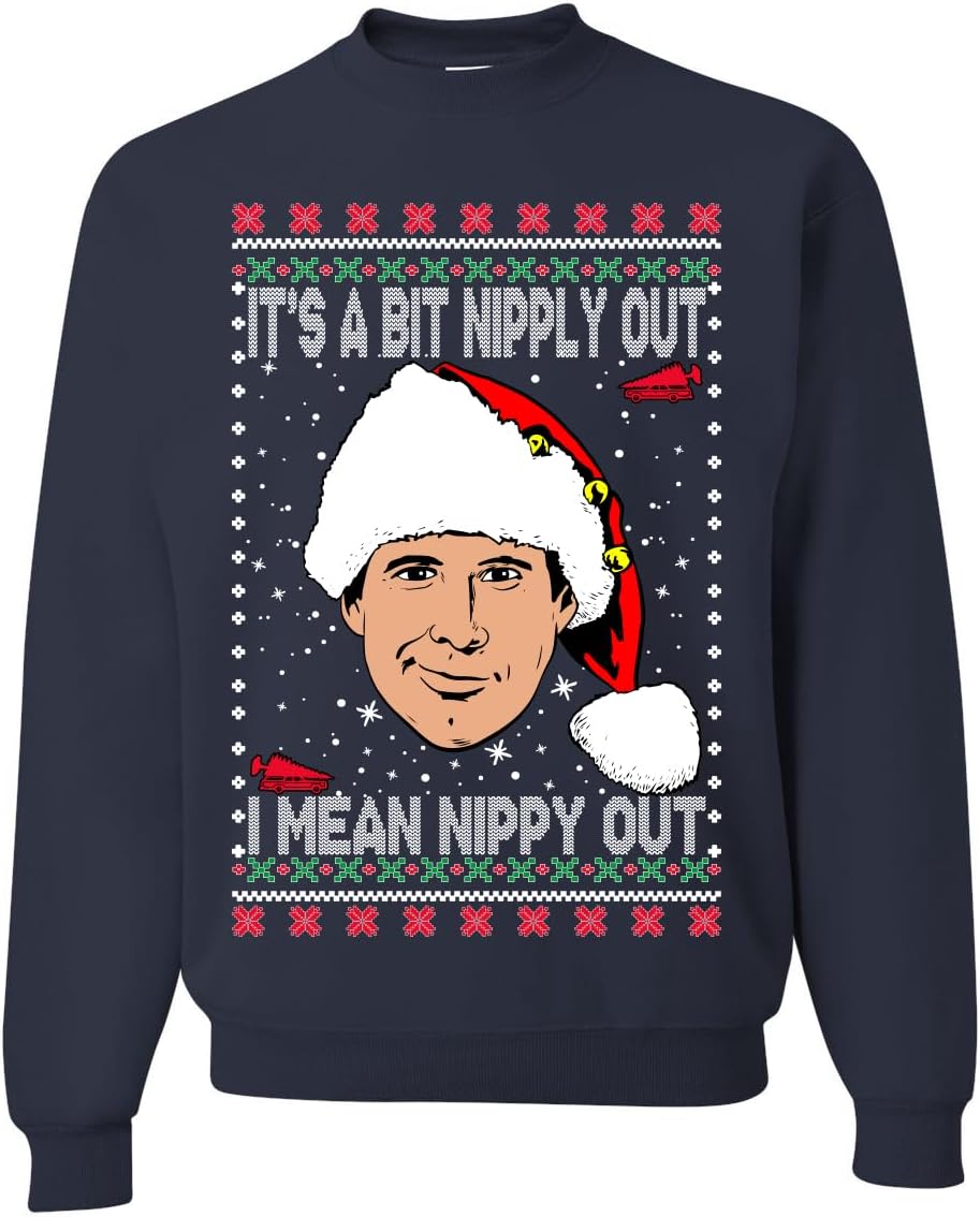 Wild Bobby Clark It's A Bit Nipply Out Funny Ugly Christmas Sweater Unisex Crewneck Sweatshirt