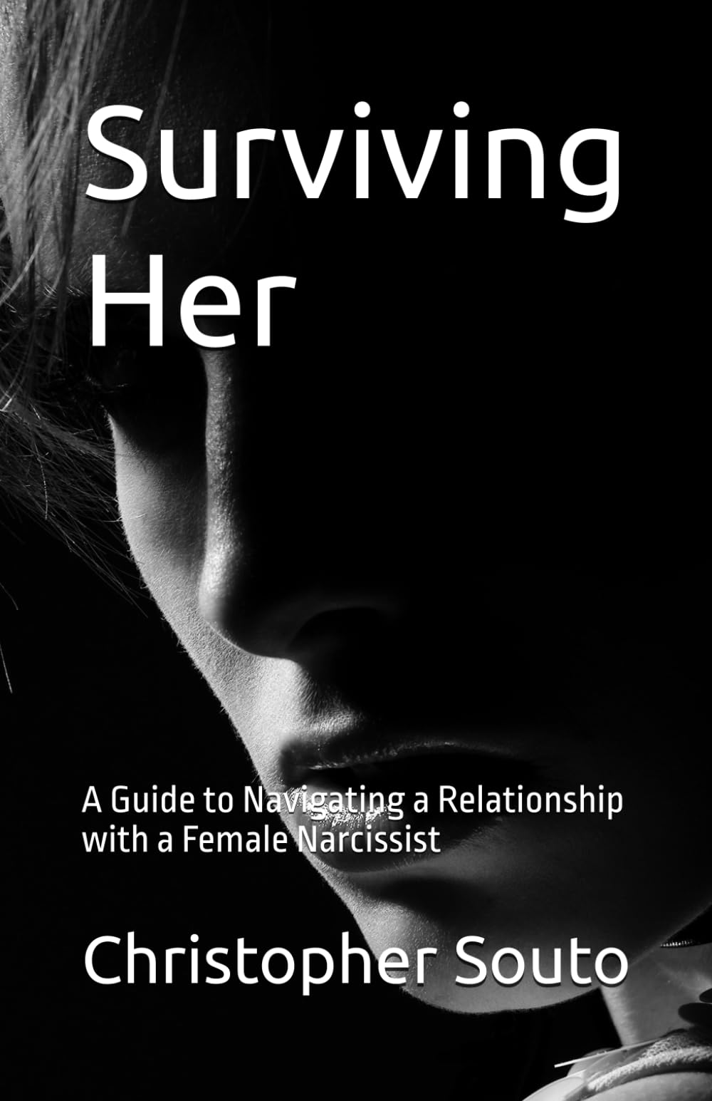 Surviving Her: A Guide to Navigating a Relationship with a Female Narcissist