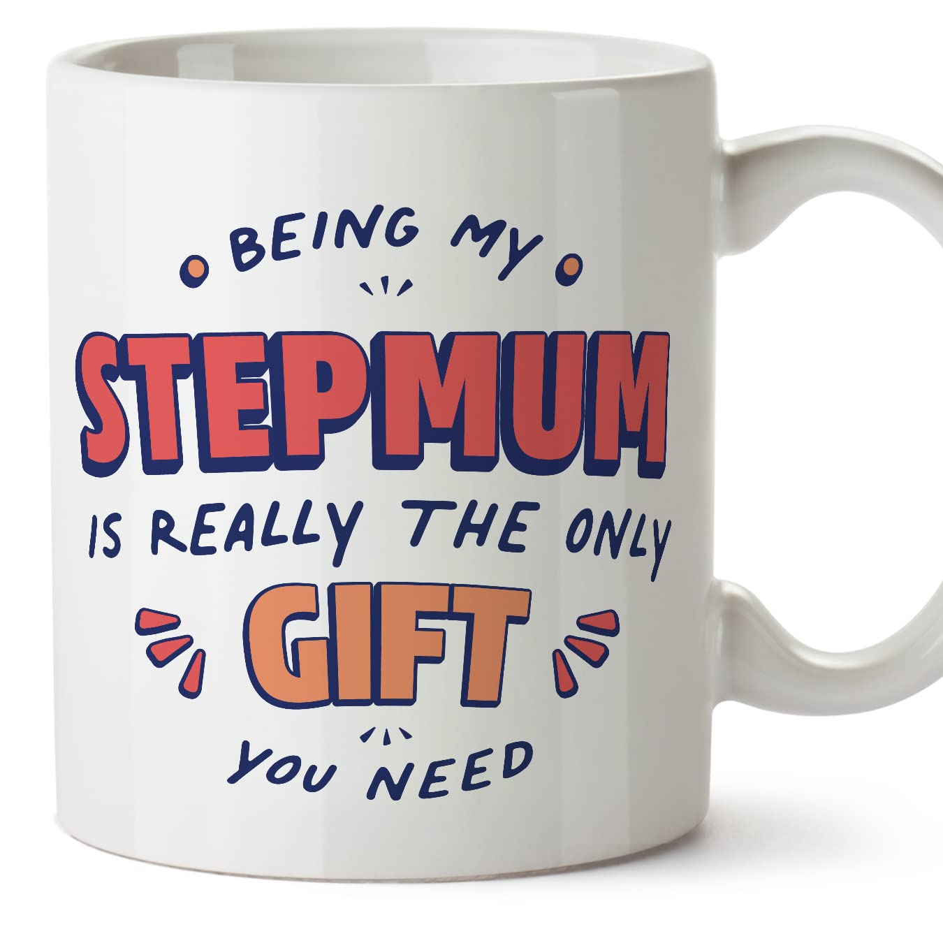 MUGFFINS Stepmum Mug - in English - I'm the only Gift You Need - Funny Gift - Ceramic 11oz Mug