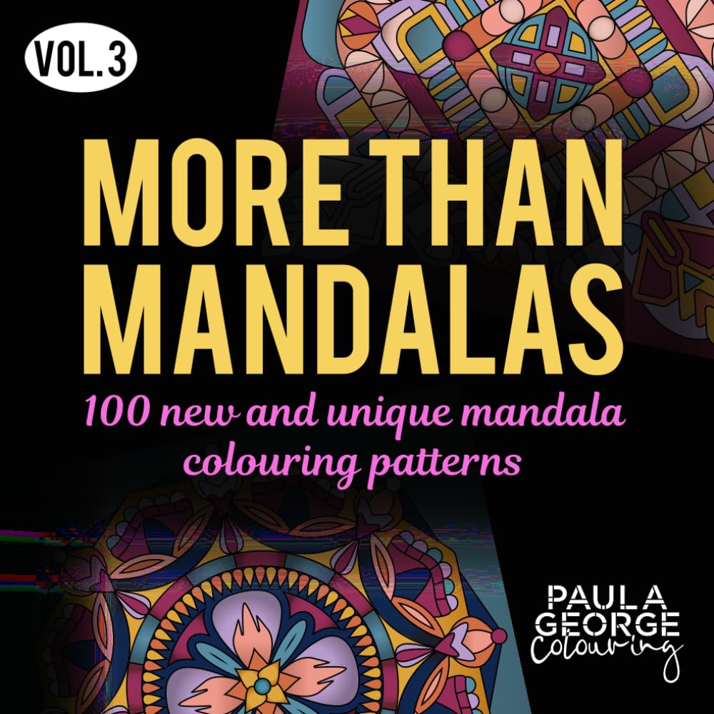 More Than Mandalas Colouring Book - Vol. 3