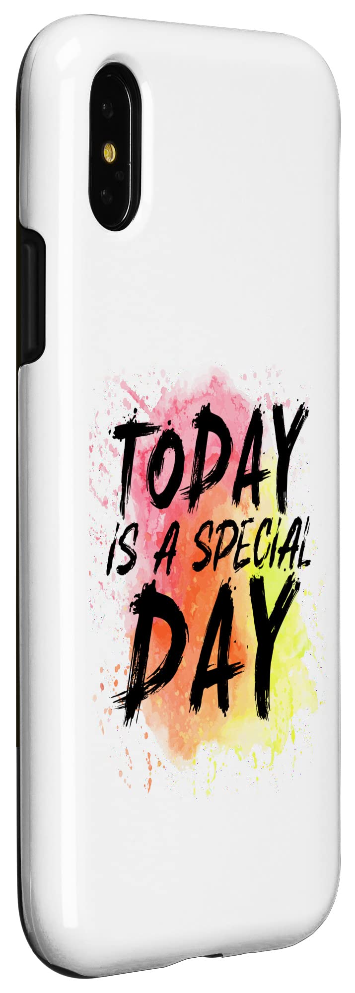 iPhone X/XS Today is a Special Day - Motivational Messages Case - Image 3