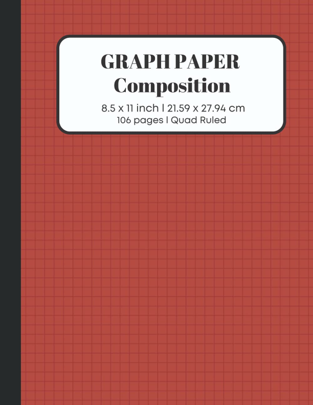 Graph Paper Composition Notebook: Large Grid Notebook 8.5 x 11, Quad Ruled, 106 sheets (Graphed Notebook)