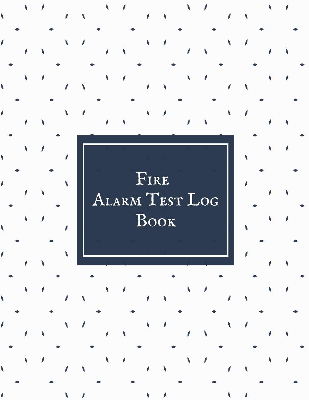 Buy Fire Alarm Test Log Book Fire Alarm Journal Fire Register Log